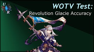 WOTV Test Glaciela 3 Accuracy [upl. by Ruben]