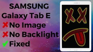 How to Fix Samsung Galaxy Tab E 96 SMT560 No Video No Image No Backlight Board Repair [upl. by Savitt]