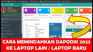 CARA MEMINDAHKAN DAPODIK 2023 KE LAPTOP BARU ATAU LAPTOP YANG LAIN [upl. by Ainos325]