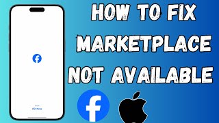 How to Fix Facebook MarketPlace is Not Available  2024 [upl. by Albie]