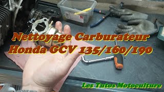 Nettoyage Carburateur Honda GCV 135160190 [upl. by Aristotle]