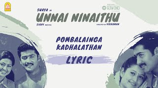 Unnai Ninaithu  Pombalainga Kadhal Lyric Video  Suriya  Laila  Sneha  Sirpy  Ayngaran [upl. by Luapnoj]