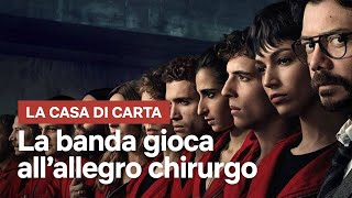 Il cast de La casa di Carta gioca allallegro chirurgo  Netflix Italia [upl. by Kcirnek987]