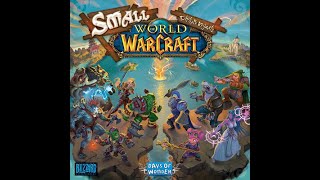 Learn to Play Small World of Warcraft [upl. by Ajiat]