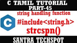 PART45 strcspn string handling operation STRINGH  C PROGRAMMING IN TAMIL [upl. by Fraze]