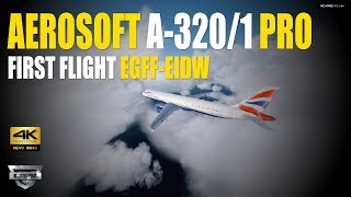 Aerosoft A32021 Professional First Flight P3D V43 4K 60fps [upl. by Nirek663]