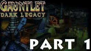 Gauntlet Dark Legacy Part 1 The Poisoned Fields [upl. by Zetnod]