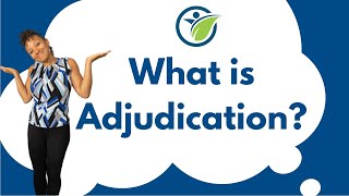 What is Adjudication  The 5 Steps in process of claims adjudication [upl. by Hsetirp]