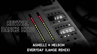 Agnelli amp Nelson  Everyday Lange Remix HQ [upl. by Ateekahs]