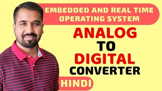 Analog To Digital Converter ADC Explained in Hindi l ERTOS Course [upl. by Xenos973]