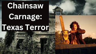 Chainsaw Carnage Texas Terror Texas Chainsaw massacre [upl. by Fawna]