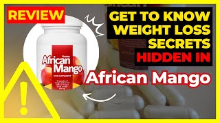 African Mango Review Weight Loss Supplement [upl. by Letreece]