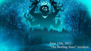 TROLLGE June 15th 2021 quotTHE BOILING STARSquot INCIDENT [upl. by Yasnyl590]