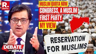 Congress Has Openly Turned Into A Muslim Interest First Party Says Arnab [upl. by Symon709]