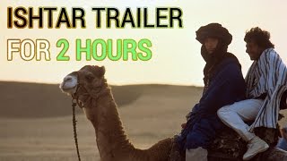 Ishtar Trailer for 2 Hours [upl. by Tiffi209]