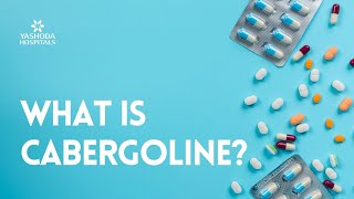 What are the uses of Cabergoline [upl. by Esirehc]