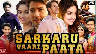 Sarkaru Vaari Paata Full Movie In Hindi Dubbed HD Review Mahesh Babu  Keerthy Suresh Story [upl. by Warde]