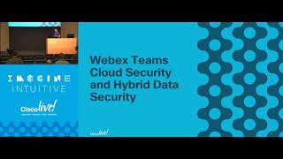 BRKCOL 2030 WebEx Teams  Cloud and On premise security explained [upl. by Sela858]