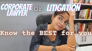 THE BEST GUIDE TO DECIDE BETWEEN CORPORATE LAW CAREER amp LITIGATION  How do law students decide [upl. by Nolyaj200]