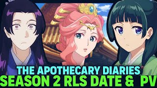 THE APOTHECARY DIARIES SEASON 2 RELEASE DATE amp TRAILER [upl. by Norved710]