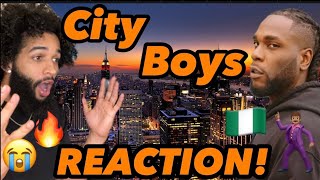 Burna Boy  City Boys  REACTION [upl. by Merrie738]