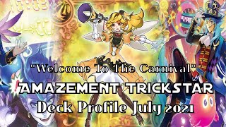 YuGiOh Amazement Trickstar Deck Profile July 2021 [upl. by Mok687]