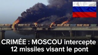 Crimée  Moscou annonce linterception de 12 missiles visant le pont [upl. by Ross]