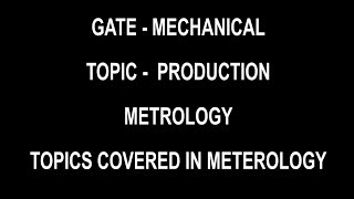 TOPICS COVERED IN METROLOGY [upl. by Brott]