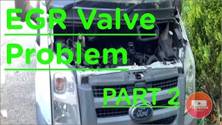 Ford Transit Engine Management Light EGR Valve Problem Part 2 [upl. by Rebekah]