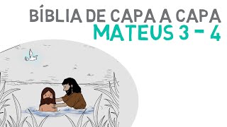 Mateus 3 e 4  Batismo tentação no deserto e início do Ministério de Jesus [upl. by Anahoj]