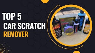 Top 5 Best Car Scratch Remover In 2023 [upl. by Htez]