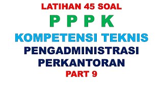 LATIHAN SOAL PPPK PENGADMINISTRASI PERKANTORAN PART 9 [upl. by Beall334]