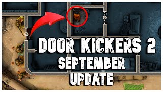 Another EXCITING Door Kickers 2 Update [upl. by Broome728]