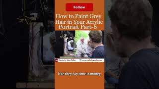 How to Paint Grey Hair in Your Acrylic Portrait Part 6 Get your free gift in the comment section [upl. by Letnahs]