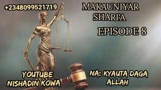 MAKAUNIYAR SHARIA EPISODE 8 [upl. by Ahsiekam]