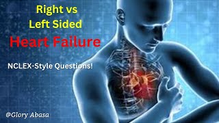 Right vs Left Sided Heart Failure  Anatomy Review  NCLEXStyle Questions [upl. by Ojyma]