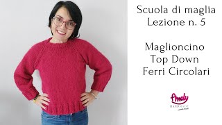 Tutorial Maglione Francy Top Down Easy Scuola Ferri Circolari n 5 [upl. by Joli]