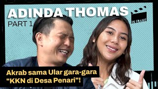 Adinda Thomas Akrab sama Ular GaraGara quotKKN di Desa Penariquot  INFRAME w Ernest Prakasa [upl. by Centeno]