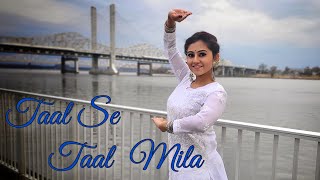 Taal se Taal mila dance cover I Dance with Sharmistha Choreography  Taal  Aishwarya Rai [upl. by Llertnod]