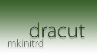 Using dracut to create the initial RAM disk [upl. by Adnilra]