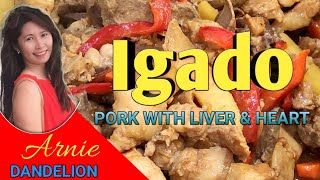 IGADO PORK WITH LIVER amp HEART STEWARNIE DANDELION [upl. by Llebpmac51]