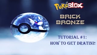 Tutorial 1 How to get Dratini Pokémon Brick Bronze [upl. by Llennor]