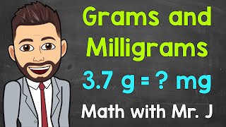 Grams and Milligrams  Converting g to mg and Converting mg to g  Math with Mr J [upl. by Livingstone]