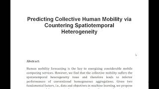 Predicting Collective Human Mobility via Countering Spatiotemporal Heterogeneity [upl. by Nelson249]