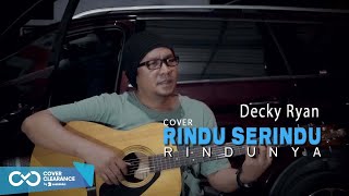 RINDU SERINDU RINDUNYA  SPOON COVER BY DECKY RYAN [upl. by Rezzani]