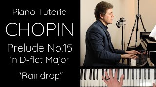 Chopin Prelude in Dflat major Op28 No15 quotRaindropquot Tutorial [upl. by Nyrb]