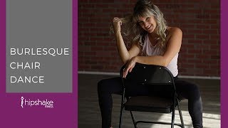 How To Do A Sexy Chair Dance  Burlesque [upl. by Annawd]