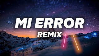 Mi Error Remix Letra  Wisin amp Yandel Lunay Zion amp Lennox Eladio Carrión [upl. by Lenad]