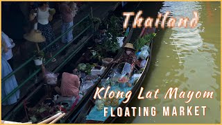 Klong Lat Mayom Floating Market  ตลาดน้ำคลองลัดมะยม Bangkok Thailand 2023 [upl. by Nnylhtak]