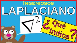 LAPLACIANO 😉 ¿Qué es y cómo calcularlo SIGNIFICADO FISICO [upl. by Llednek]